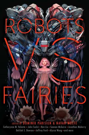 Cover of the book Robots vs. Fairies by Cosimo Yap