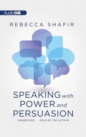 Cover of the book Speaking with Power and Persuasion by Joanna Jast
