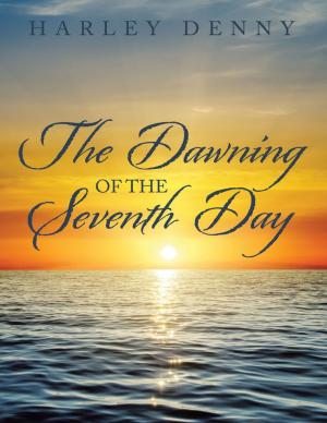 Cover of the book The Dawning of the Seventh Day by Shirley Avin Jowers, Zachary Diaz, Dana Carlsten