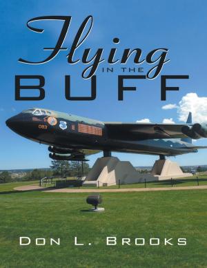 Cover of the book Flying In the BUFF by Justin Bivins