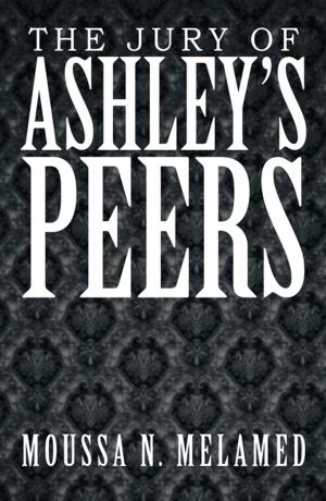 Cover of the book The Jury of Ashley’S Peers by Joseph Lacerenza