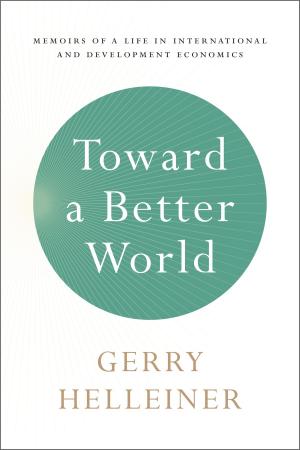 Cover of the book Toward a Better World by Laurence de Looze