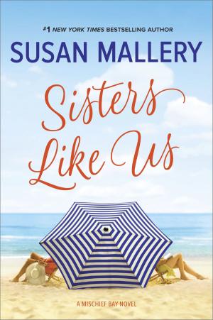 Cover of the book Sisters Like Us by Debbie Macomber