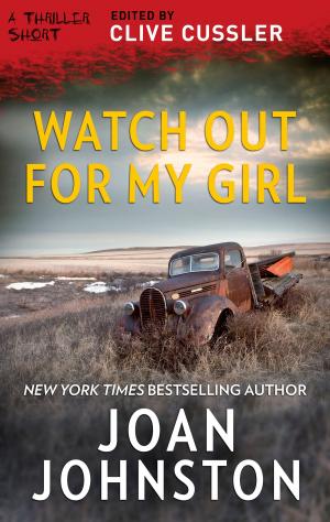 Cover of the book Watch Out for My Girl by Carla Neggers