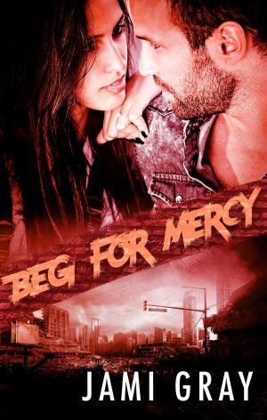 Cover of the book Beg For Mercy (Fate's Vultures, #2) by Kate J Squires