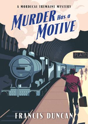 Cover of the book Murder Has a Motive by Barbara Kipfer