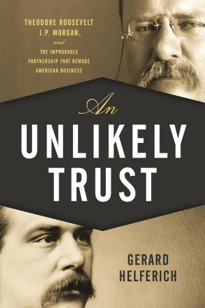 Cover of the book An Unlikely Trust by Mark Weston