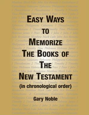 Cover of the book Easy Ways to Memorize the Book of the New Testament by A-T. Gabe