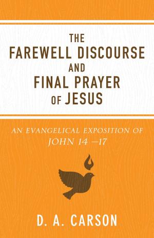 Book cover of The Farewell Discourse and Final Prayer of Jesus