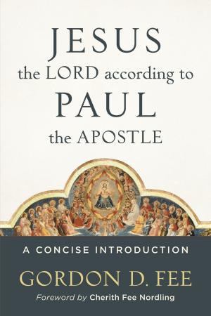 Cover of the book Jesus the Lord according to Paul the Apostle by Robert G. Gromacki