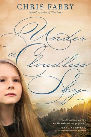Cover of the book Under a Cloudless Sky by Karen Kingsbury