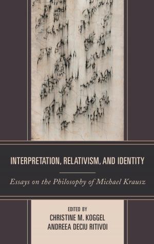 Book cover of Interpretation, Relativism, and Identity