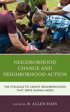 Cover of the book Neighborhood Change and Neighborhood Action by Abdel Salam Sidahmed, Walter C. Soderlund, Donald E. Briggs