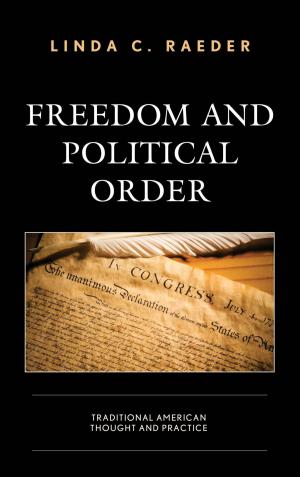 Cover of the book Freedom and Political Order by John M. Rothgeb Jr., Benjamas Chinapandhu