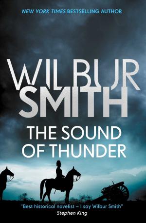 Cover of the book The Sound of Thunder by Wilbur Smith