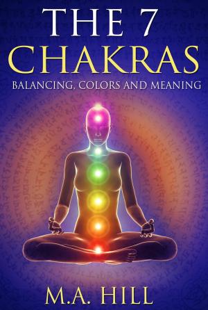 Book cover of The 7 Chakras: Balancing, Colors and Meaning