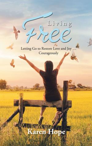 Cover of the book Living Free by Annelie Holmene Pelaez