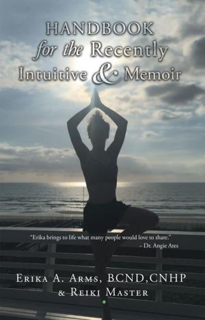 Cover of the book Handbook for the Recently Intuitive & Memoir by Karen Cesario Rizzo