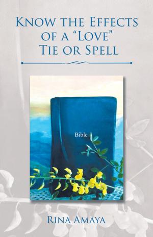 Cover of the book Know the Effects of a “Love” Tie or Spell by Eric Brodsky