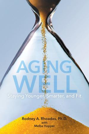 Cover of the book Aging Well by Dr. Jane Katz