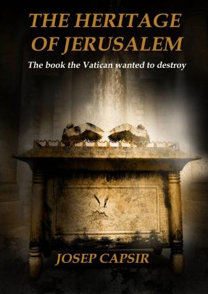 Cover of the book The Heritage of Jerusalem by William Jarvis