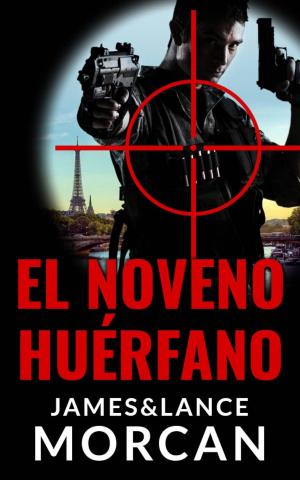 Cover of the book El Noveno Huérfano by James Morcan, Lance Morcan
