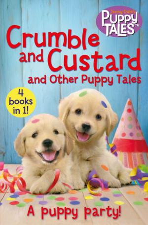Cover of the book Crumble and Custard and Other Puppy Tales by Jane Duncan