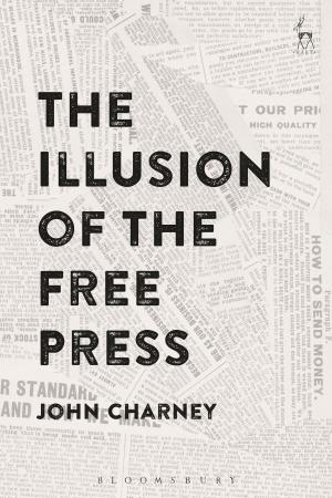 Book cover of The Illusion of the Free Press