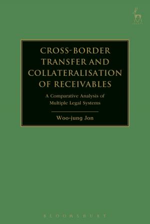 Cover of the book Cross-border Transfer and Collateralisation of Receivables by Andy Bossom, Ben Dunning