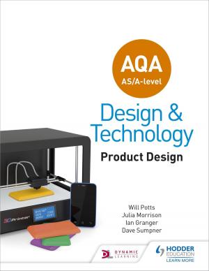 Cover of the book AQA AS/A-Level Design and Technology: Product Design by Nick Dixon, Nick England, Richard Grime