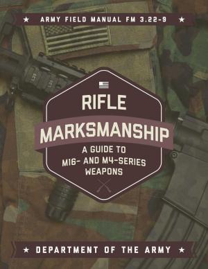Cover of the book Rifle Marksmanship by Joe Byers