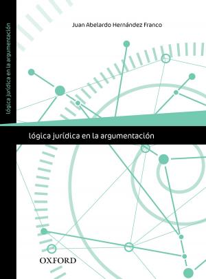 Cover of the book Lógica jurídica en la argumentación by Lonán Ó Briain, PhD