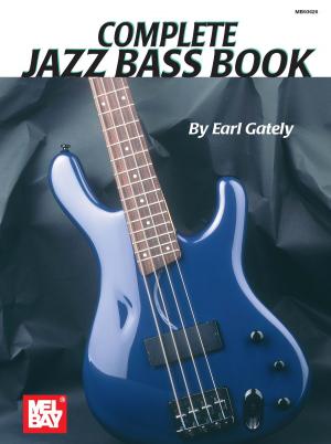 Cover of the book Complete Jazz Bass Book by Mizzy McCaskill, Dona Gilliam