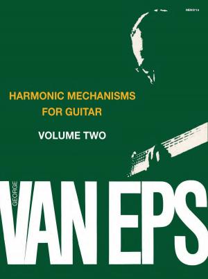 Cover of the book George Van Eps Harmonic Mechanisms for Guitar, Volume 2 by Dan Bowden