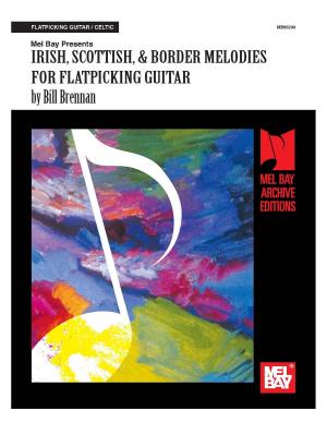 Book cover of Irish, Scottish & Border Melodies for Flatpicking Guitar
