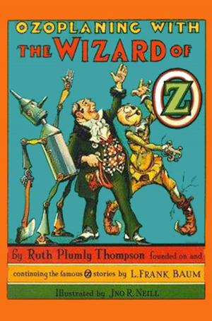 Book cover of The Illustrated Ozoplaning With The Wizard of Oz