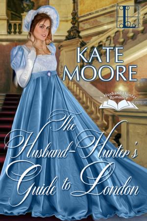 Cover of the book The Husband Hunter's Guide to London by Kym Roberts