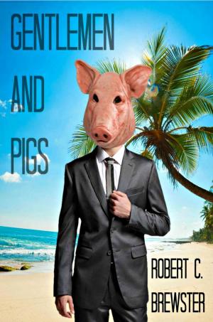 Cover of the book Gentlemen and Pigs by Terry W. Gintz