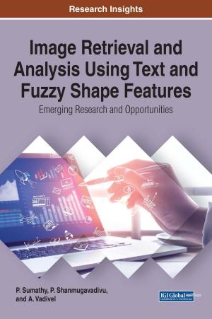 Cover of the book Image Retrieval and Analysis Using Text and Fuzzy Shape Features by Dr. Rajagopal