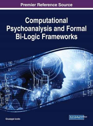 Cover of the book Computational Psychoanalysis and Formal Bi-Logic Frameworks by Peter Jakubowicz, Mei Wu, Chengyu Cao