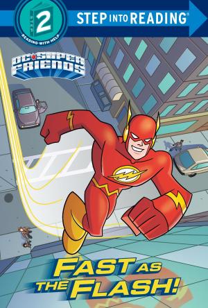 Cover of the book Fast as the Flash! (DC Super Friends) by Shana Corey