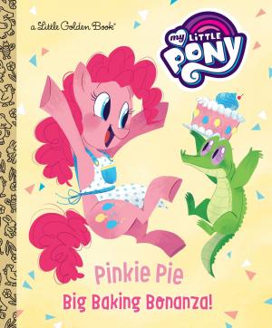 Cover of the book Pinkie Pie: Big Baking Bonanza! (My Little Pony) by Mary Shelley, Larry Weinberg