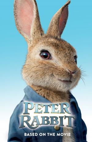 Cover of the book Peter Rabbit, Based on the Movie by Rachel Vail