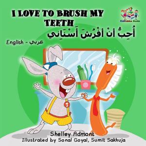 Cover of I Love to Brush My Teeth (English Arabic Book for Kids )