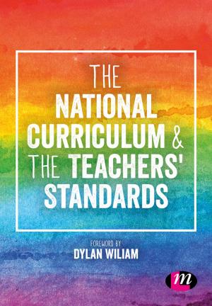 Cover of the book The National Curriculum and the Teachers' Standards by Peter Fuggle, Vicki Curry, Sandra Dunsmuir