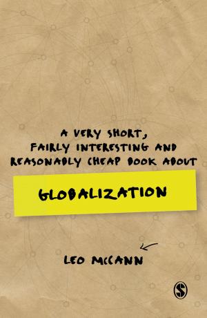 Cover of the book A Very Short, Fairly Interesting and Reasonably Cheap Book about Globalization by Professor Petruska Clarkson, Simon Cavicchia