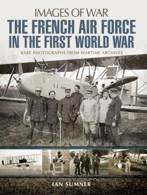 Cover of the book The French Air Force in the First World War by Chris Peers