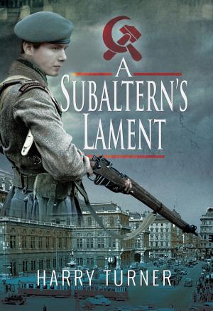 Cover of the book A Subaltern's Lament by Philip  Matyszak