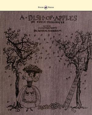 Cover of the book A Dish of Apples - Illustrated by Arthur Rackham by Anon.