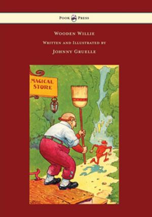 Cover of the book Wooden Willie - Written and Illustrated by Johnny Gruelle by Edward Elgar